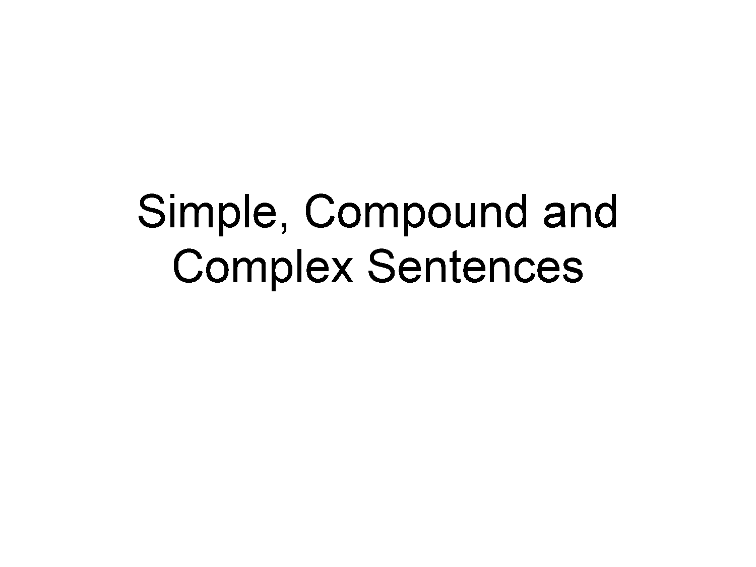 example of a complex sentence with a subordinate clause